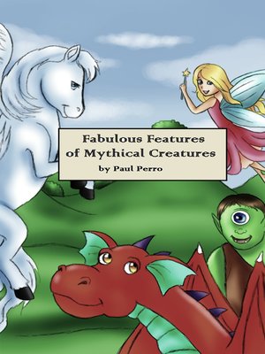 cover image of Fabulous Features of Mythical Creatures